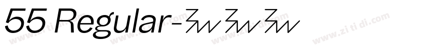 55 Regular字体转换